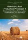 Image for Bioethanol Fuel Production Processes II: Biomass Hydrolysis, Fermentation, and Bioethanol Fuel Separation