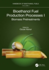 Image for Bioethanol Fuel Production Processes. I Biomass Pretreatments