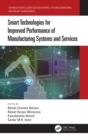 Image for Smart Technologies for Improved Performance of Manufacturing Systems and Services