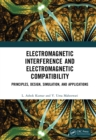 Image for Electromagnetic Interference and Electromagnetic Compatibility: Principles, Design, Simulation, and Applications