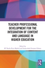 Image for Teacher professional development for the integration of content and language in higher education