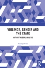 Image for Violence, Gender, and the State: &#39;Not Just&#39; a Legal Analysis