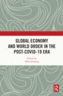 Image for Global Economy and World Order in the Post-COVID-19 Era