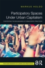 Image for Renegotiating Democracy: Urban Capitalism and Participatory Spaces