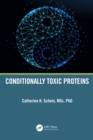 Image for Conditionally Toxic Proteins