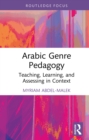 Image for Arabic Genre Pedagogy: Teaching, Learning, and Assessing in Context