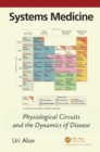 Image for Systems Medicine: Physiological Circuits and the Dynamics of Disease