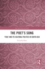 Image for The poet&#39;s song: &#39;folk&#39; and its cultural politics in South Asia