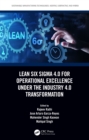 Image for Lean Six Sigma 4.0 for operational excellence under the industry 4.0 transformation