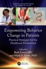 Image for Empowering Behavior Change in Patients: Practical Strategies for the Healthcare Professional