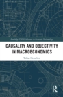 Image for Causality and objectivity in macroeconomics