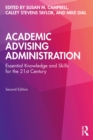 Image for Academic Advising Administration: Essential Knowledge and Skills for the 21st Century