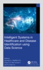 Image for Intelligent Systems in Healthcare and Disease Identification Using Data Science