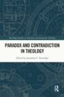 Image for Paradox and contradiction in theology