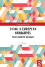 Image for China in European Narratives: Policy, Identity, and Image