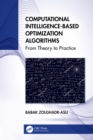 Image for Computational Intelligence-Based Optimization Algorithms: From Theory to Practice
