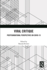 Image for Viral critique  : postfoundational perspectives on COVID-19