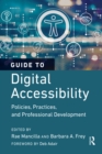 Image for Guide to Digital Accessibility: Policies, Practices, and Professional Development
