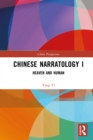 Image for Chinese Narratology. Volume 1 Heaven and Human
