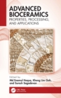 Image for Advanced Bioceramics: Properties, Processing, and Applications