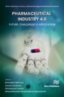 Image for Pharmaceutical Industry 4.0: Future, Challenges &amp; Application