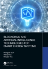 Image for Blockchain and Artificial Intelligence Technologies for Smart Energy Systems