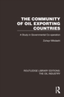 Image for The Community of Oil Exporting Countries: A Study in Governmental Co-Operation