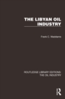 Image for The Libyan Oil Industry