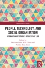 Image for People, Technology, and Social Organization: Interactionist Studies of Everyday Life