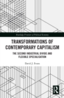 Image for Transformations of Contemporary Capitalism: The Second Industrial Divide and Flexible Specialisation