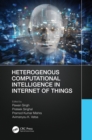 Image for Heterogenous Computational Intelligence in Internet of Things