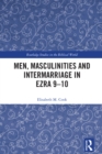 Image for Men, masculinities and intermarriage in Ezra 9-10
