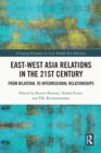 Image for East-West Asia Relations in the 21st Century: From Bilateral to Interregional Relationships