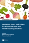 Image for Medicinal Roots and Tubers for Pharmaceutical and Commercial Applications