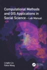 Image for Computational Methods and GIS Applications in Social Sciences. Lab Manual