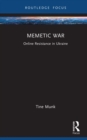 Image for Memetic War: Online Resistance in Ukraine