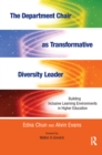 Image for The Department Chair as Transformative Diversity Leader: Building Inclusive Learning Environments in Higher Education