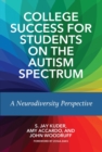 Image for College Success for Students on the Autism Spectrum: A Neurodiversity Perspective