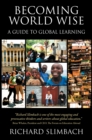 Image for Becoming World Wise: A Guide to Global Learning
