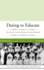 Image for Daring to Educate: The Legacy of the Early Spelman College Presidents