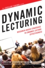 Image for Dynamic Lecturing: Research-Based Strategies to Enhance Lecture Effectiveness