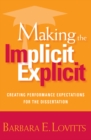 Image for Making the implicit explicit: creating performance expectations for the dissertation