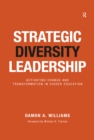 Image for Strategic diversity leadership: activating change and transformation in higher education