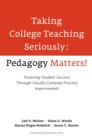 Image for Taking college teaching seriously: pedagogy matters!