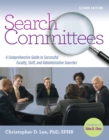 Image for Search committees: a comprehensive guide to successful faculty, staff, and administrative searches