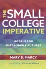 Image for The Small College Imperative: Models for Sustainable Futures