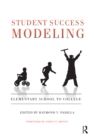 Image for Student Success Modeling: Elementary School to College