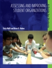 Image for Assessing and improving student organizations: a guide for students