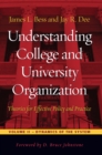 Image for Understanding College and University Organization: Theories for Effective Policy and Practice: Volume II &amp;#X2014; Dynamics of the System