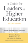 Image for A Guide for Leaders in Higher Education: Core Concepts, Competencies, and Tools